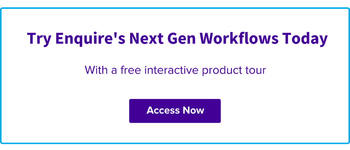 A click through button to a free tour of Enquire's Next Gen Workflows feature